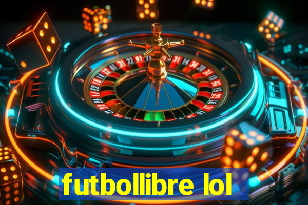 futbollibre lol